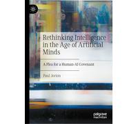 Rethinking Intelligence in the Age of Artificial Minds: A Plea for a Human-AI Covenant