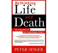 Peter Singer Rethinking Life and Death (Tascabile)