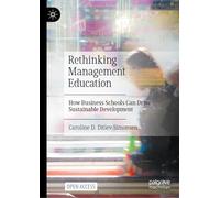Rethinking Management Education: How Business Schools Can Drive Sustainable Development