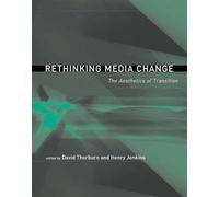 Rethinking Media Change: The Aesthetics of Transition