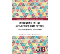 Rethinking Online Anti-Gender Hate Speech: Legislation and Public Policy Making