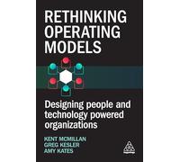 Rethinking Operating Models: Designing People and Technology Powered Organizations
