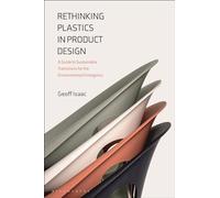 Rethinking Plastics in Product Design: A Guide to Sustainable Transitions for the Environmental Emergency