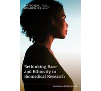 Rethinking Race and Ethnicity in Biomedical Research (Tascabile)