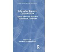 Rethinking Research Collaborations: Perspectives from Social and Organisational Psychology