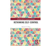 Rethinking Self-Control