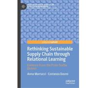 Rethinking Sustainable Supply Chain through Relational Learning: Evidence From the Prato Textile District