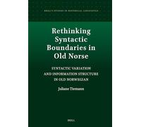 Rethinking Syntactic Boundaries in Old Norse: Syntactic Variation and Information Structure in Old Norwegian: 25