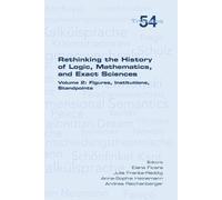 Rethinking the History of Logic, Mathematics and Exact Sciences (Tascabile)