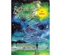 Rethinking the Universe Second Edition: Cosmology with a New Twist (Literally)