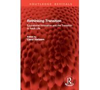 Rethinking Transition: Educational Innovation and the Transition to Adult Life