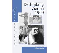 Rethinking Vienna 1900 [Lingua Inglese]