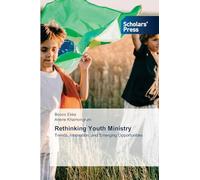 Rethinking Youth Ministry: Trends, Innovation, and Emerging Opportunities