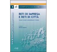 Reti di impresa e reti di città. Scenari evolutivi sostenibili per il Nordest