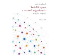 Reti di imprese e network organizzativi. Un'analisi empirica