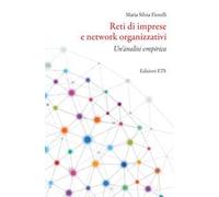 Reti di imprese e network organizzativi. Un'analisi empirica