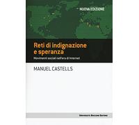 Reti di indignazione e speranza. Movimenti sociali nell'era di internet
