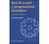 Reti di scuole e progettazione formativa. Strumenti e metodi