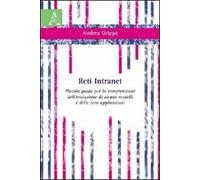 Reti Intranet. Piccola guida per la comprensione dell'evoluzione di alcuni modelli e delle loro applicazioni