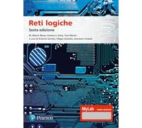 Libri Morris Mano M. / Kime Charles R. / Tom Martin - Reti Logiche. Ediz. Mylab.