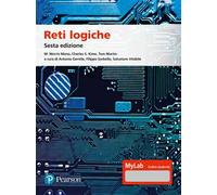 Libri Morris Mano M. / Kime Charles R. / Tom Martin - Reti Logiche. Ediz. Mylab.