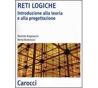 Reti logiche. Introduzione alla teoria e alla progettazione