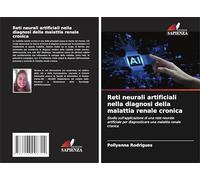 Reti neurali artificiali nella diagnosi della malattia renale cronica: Studio sull'applicazione di una rete neurale artificiale per diagnosticare una malattia renale cronica