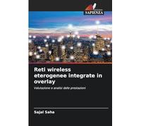 Reti wireless eterogenee integrate in overlay: Valutazione e analisi delle prestazioni