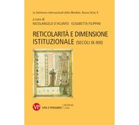 Reticolarità e dimensione istituzionale (secoli IX-XIII)