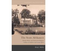 Retief Muller The Scots Afrikaners (Tascabile) Scottish Religious Cultures