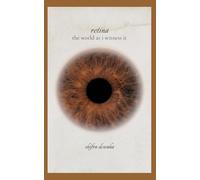 retina: the world as i witness it
