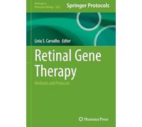 Retinal Gene Therapy: Methods and Protocols: 3023