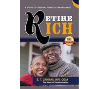 Retire Rich: A Guide To Personal Finance Management