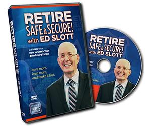Retire Safe and Secure! with Ed Slott