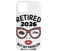 Retired 2026 Not My Problem Anymore Leopard Print Pensione Custodia per iPhone 14 Plus