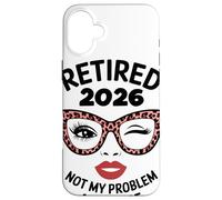 Retired 2026 Not My Problem Anymore Leopard Print Pensione Custodia per iPhone 16 Plus
