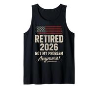Retired 2026 Not My Problem Anymore US Flag for Retirement Canotta