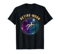 Retired Astronaut Retirement Retire Moon Maglietta