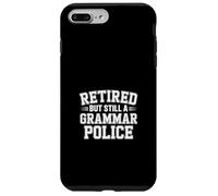 Retired But Still A Grammar Police English Teacher - Custodia per iPhone 7 Plus/8 Plus