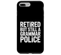 Retired But Still A Grammar Police English Teacher - Custodia per iPhone 7 Plus/8 Plus