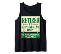 Retired By Appointment Only No Appointments Available Funny Canotta
