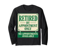 Retired By Appointment Only No Appointments Available Funny Maglia a Manica