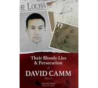 Retired Fbi Agent Gary D Their Bloody Lies & Persecution of David C (Tascabile)