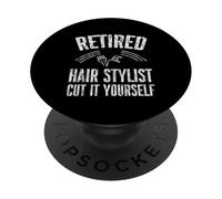 Retired Hair Stylist Cut It Yourself Parrucchiere - PopSockets PopGrip Adesivo
