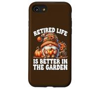 Retired Life Is Better In The Garden Funny Retirement Gnome Custodia per iPhone SE (2020) / 7/8
