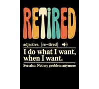 Retired Officially Retirement Definition: Journal, Notebook, Planner, Blank Lined 6" x 9" with 100 Pages Paperback