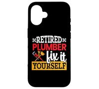 Retired Plumber Fix It Yourself Custodia per iPhone 16