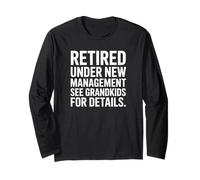Retired Under New Management See Grandkids for Details Maglia a Manica