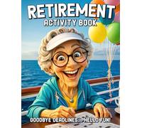 Retirement Activity Book: Funny Retirement Gag Gift for Women: Word Searches, Sudoku, Mazes & More