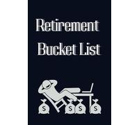 Retirement Bucket List: Golden Years Journal | 120-Page Grid Notebook for Retirees to Capture Adventures, Hobbies, Gratitude, and Daily Reflections